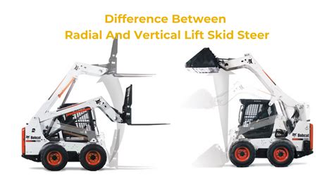 cat radial lift skid steer|vertical vs radial lift.